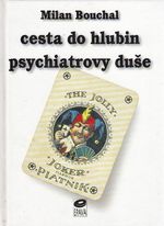 Cesta do hlubin psychiatrovy duse