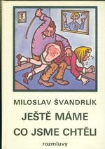 Jeste mame co jsme chteli