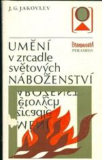 Umeni v zrcadle svetovych nabozenstvi