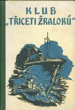 Klub Triceti zraloku  Dobrodruzny pribeh z posledni valky