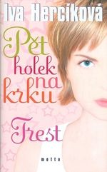 Pet holek na krku Trest