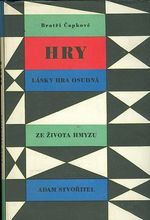 Hry  Lasky hra osudna Ze zivota hmyzu Adam stvoritel