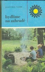 Bydlime na zahrade