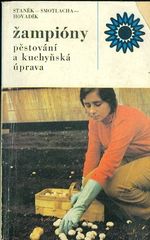 Zampiony  Pestovani a kuchynska uprava