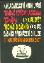 Jak svet prichazi o basniky Jak basnici prichazeji o iluze Jak basnikum chutna zivot