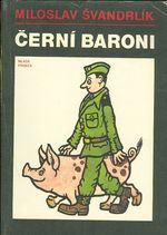 Cerni baroni aneb Valcili jsme za Cepicky