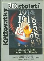 Krizovatky 20 stoleti  Svetlo na bila mista v nejnovejsich dejinach