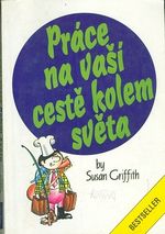 Prace na Vasi ceste kolem sveta