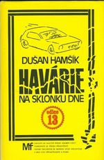 Havarie na sklonku dne