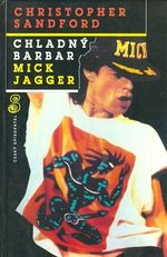 Chladny barbar Mick Jagger