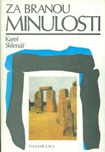 Za branou minulosti  S archeology po Evrope