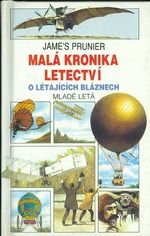 Mala kronika letectvi  O letajicich blaznech