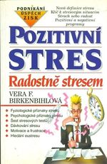 Pozitivni stres  Radostne stresem
