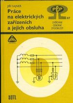 Prace na elektrickych zarizenich a jejich obsluha Overovani odborne zpusobilosti