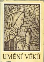 Umeni veku  Venovano k seddesatym narozeninam profesora Dra Josefa Cibulky