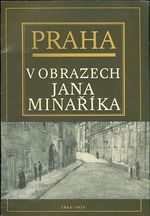 Praha v obrazech Jana Minarika