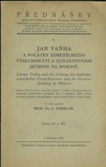 Jan Vanha a pocatky zemedelskeho vyzkumnictvi a zuslechtovani jecmene na Morave  soubor prednasek