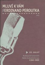 Mluvi k vam Ferdinand Peroutka  Dil II  Rozhlasove komentare Radio Svobodna Evropa 1960  1969