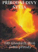 Prirodni diby sveta   100 uzasnych divu sveta prirody