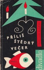 Prilis stedry vecer  komedie o prologu trech obrazech a epilogu