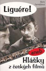 Liguere aneb Hlasky z ceskych filmu