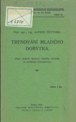 Trenovani mladeho dobytka Novy zpusob odchovu mladeho dobytka na podklade biologickem