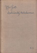 Spolecensky katechismus Idil  II1 a II2 dil - GuthJarkovsky Jiri | antikvariat - detail knihy
