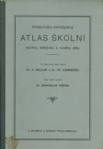 Historicko  zemepisny Atlas skolni stareho stredniho a noveho veku