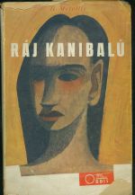 Raj kanibalu  Vypraveni o pobytu v udoli Typee na jednom z markyzskych ostrovu