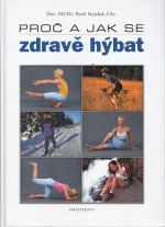 Proc a jak se zdrave hybat