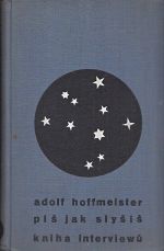 Pis jak slysis  kniha interviewu - Hoffmeister Adolf | antikvariat - detail knihy
