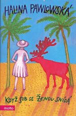 Kdyz sob se zenou snida