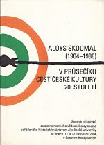Aloys Skoumal 19041988 v pruseciku cest ceske kultury 20 stoleti