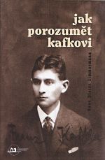 Jak porozumet Kafkovi