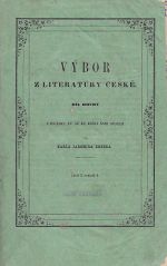 Vybor z literatury ceske dil druhy casti I svazek 1 Z pocatku XV az ku konci XVIII stoleti - Erben Karel Jaromir | antikvariat - detail knihy