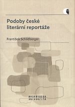 Podoby ceske literarni reportaze