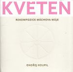 Kveten  Rekompozice Machova Maje