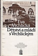 Detstvi a mladi s Vrchlickym