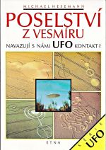Poselstvi z vesmiru Navazuji s nami UFO kontakt