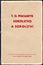 T G Masaryk  Sokolstvo a sokolstvi