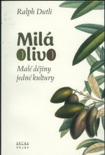 Mila olivo  Male dejiny jedne kultury