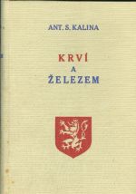 Krvi a zelezem  dobyto ceskoslovenske samostatnosti