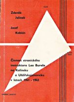 Cinnosti stranickeho instruktora Leo Burese na Kolinsku a Uhlirskojanovicku v letech 19411943