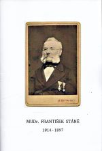 MUDr Frantisek Stane 1814  1897