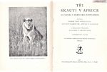Tri skauti v Africe - Douglas Robert Dick Douglas L Oliver Martin David R | antikvariat - detail knihy