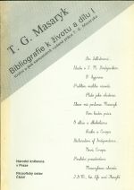 T G Masaryk  Bibliografie k zivotu a dilu I