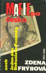 Mafie po cesku aneb Jeden den Bohuslava Panenky