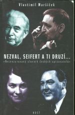 Nezval Seifert a ti druzi Necenzurovany slovnik ceskych spisovatelu