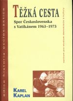 Tezka cesta  Spor Ceskoslovenska s Vatikanem 1963  1973