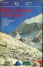 Reka jmenem Cervanky  Pribeh ceskoslovenske horolezecke expedice Himalaj 1973